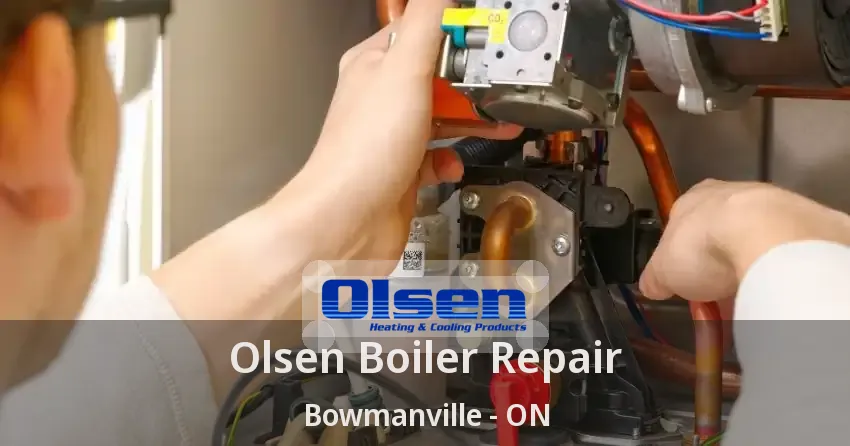 Olsen Boiler Repair Bowmanville - ON